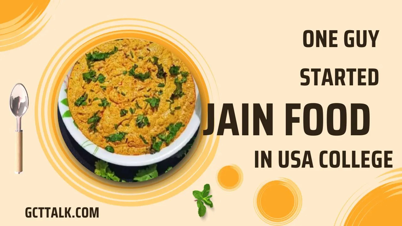 Jain Food : Gujarati starts Jain food in US college - GCT